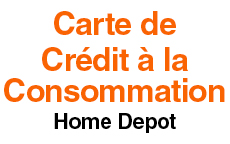 Carte de crédit à la consommation Home Depot