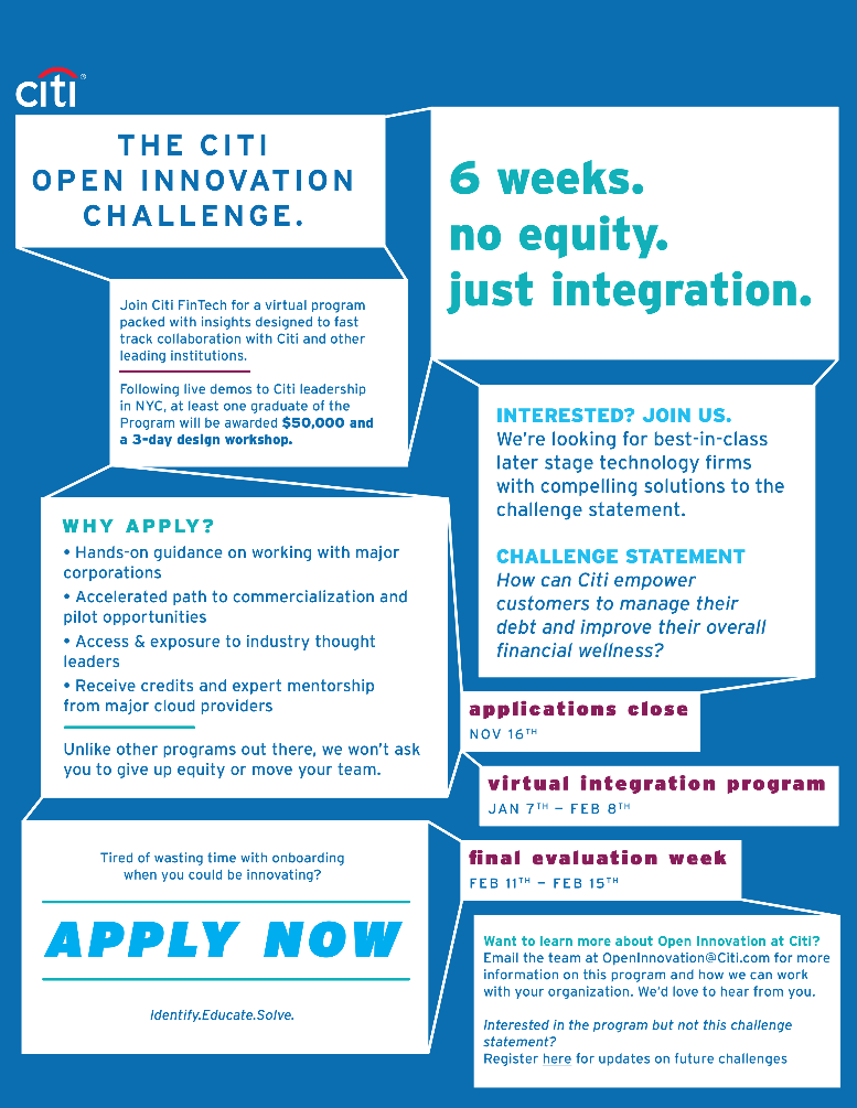 The Citi Open Innovation Challenge. 6 weeks, no equity, just integration.