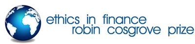 Announcing the Ethics in Finance Robin Cosgrove Prize 2012-2013