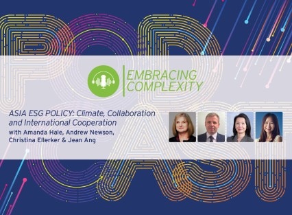 Embracing Complexity - Asia ESG Policy: Climate, Collaboration, and International Cooperation