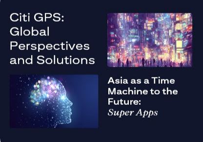 Super Apps | Asia as a Time Machine to the Future