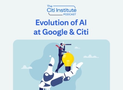 Evolution of AI at Google and Citi