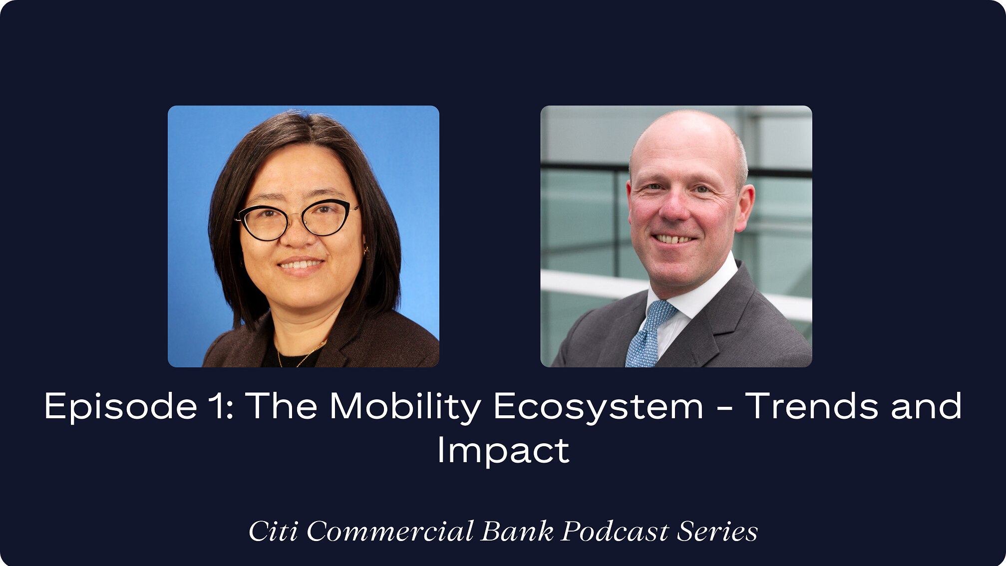 Episode 1: The Mobility Ecosystem - Trends and Impact 