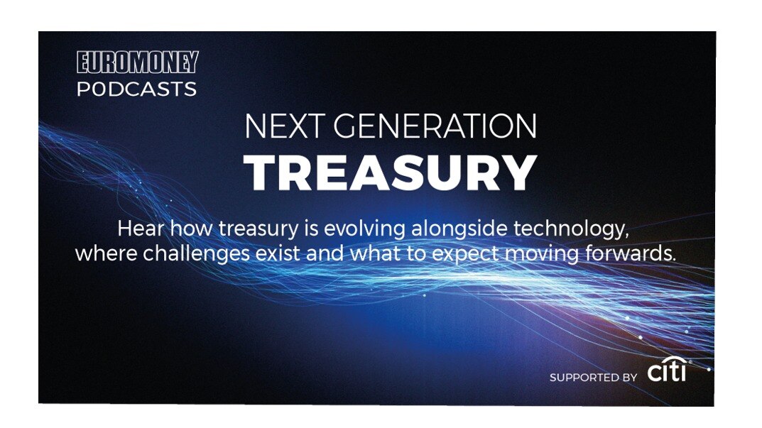 Next Generation Treasury:  Treasury’s Tech Transformation